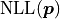\mathrm{NLL}(\bm{p})