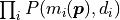 \prod_i P(m_i({\bm p}), d_i)
