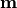 {\bf m}