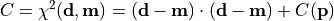 C = \chi^2({\bf d}, {\bf m}) = ({\bf d} - {\bf m})\cdot({\bf d} - {\bf m})
    +
    C({\bf p})