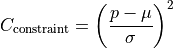 C_\mathrm{constraint} = \left ( \frac{p-\mu}{\sigma} \right )^2
